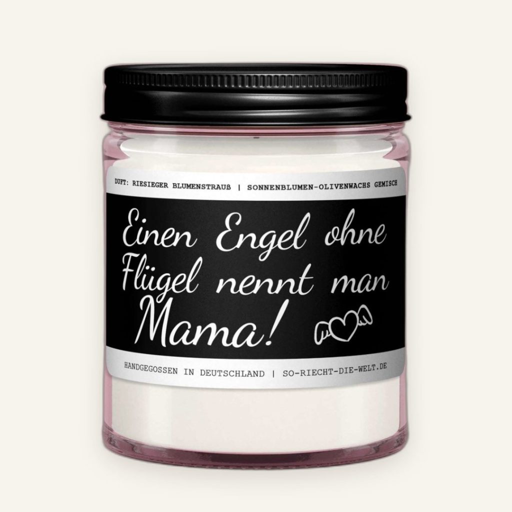 Duftkerze für Mama – Einen Engel ohne Flügel nennt man Mama
