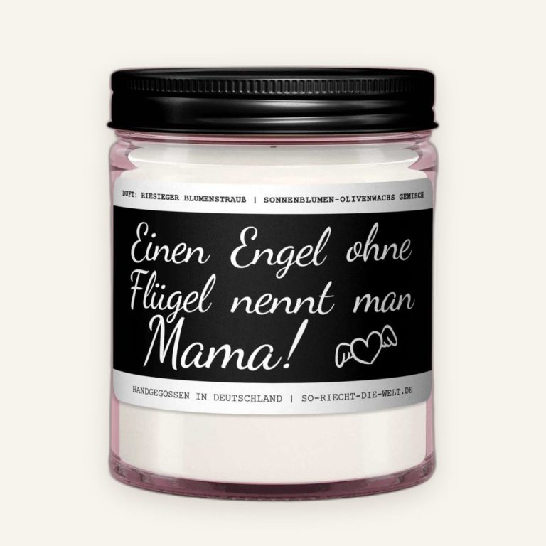 Duftkerze für Mama – Einen Engel ohne Flügel nennt man Mama