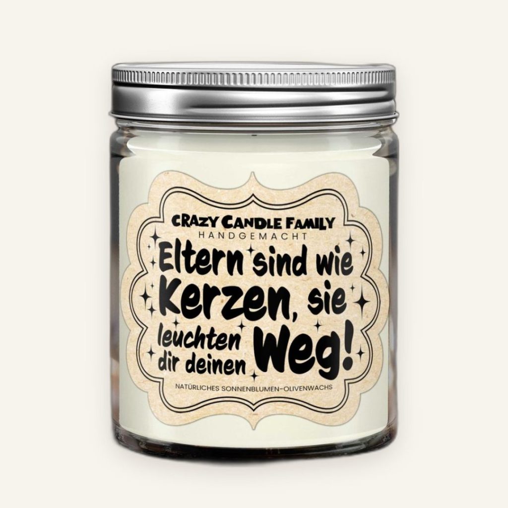 Duftkerze für Eltern – Eltern sind wie Kerzen